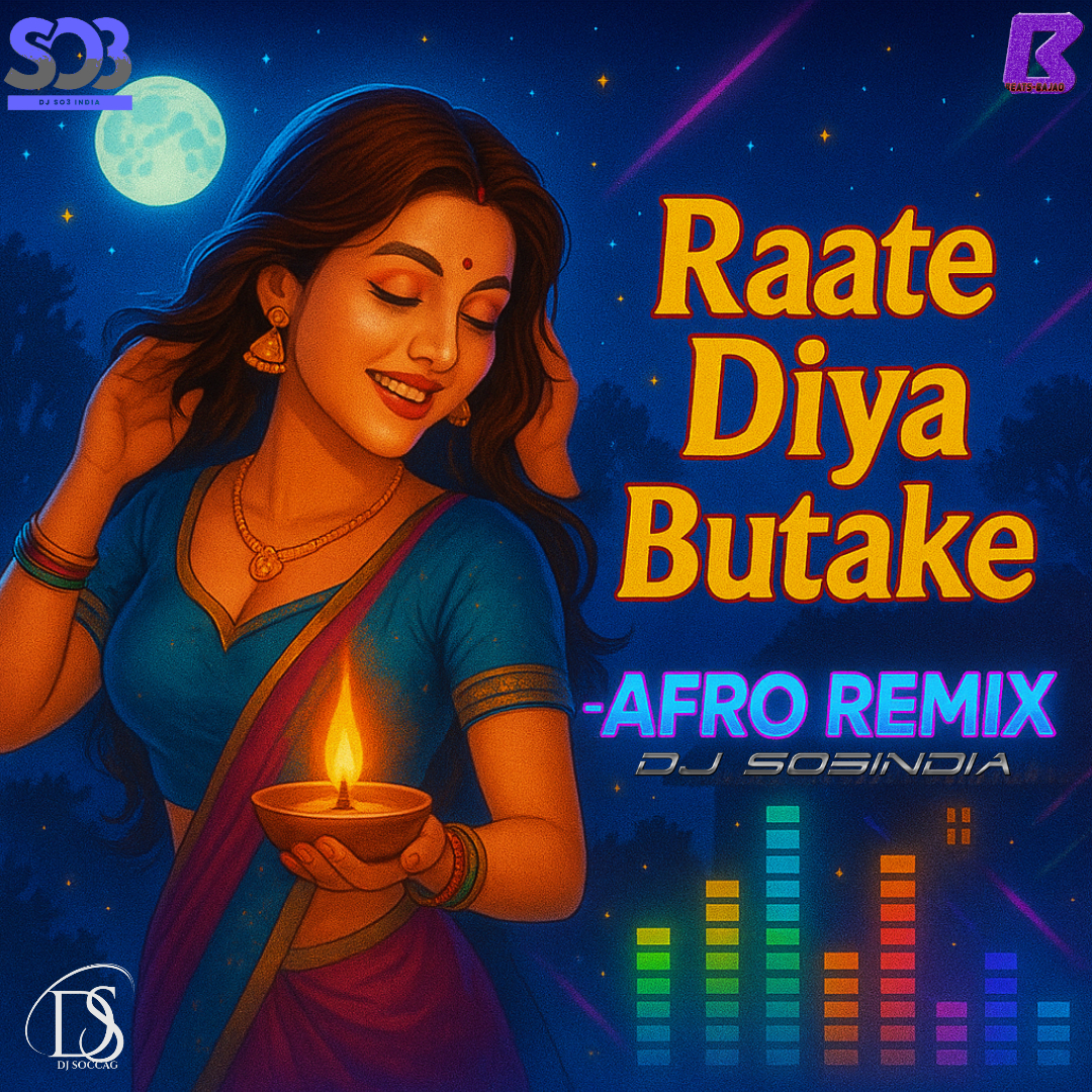 Raate Diya Butake - Remix DJ So3India DJ So3India